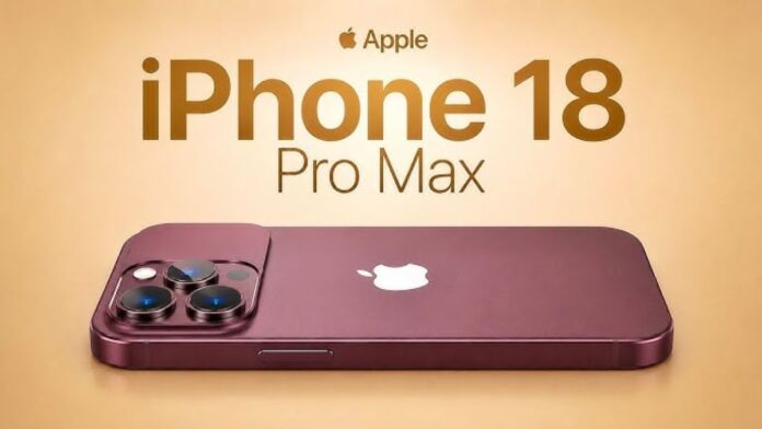 Apple का नया iPhone 18 Pro Max मचाएगा तहलका, 5 बड़े अपग्रेड जान उड़ जाएंगे होश